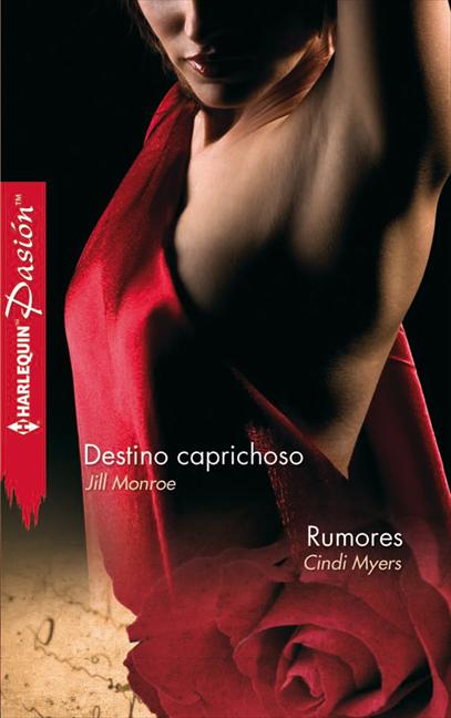 DESTINO CAPRICHOSO; RUMORES
