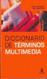 DICCIONARIO DE TÉRMINOS MULTIMEDIA
