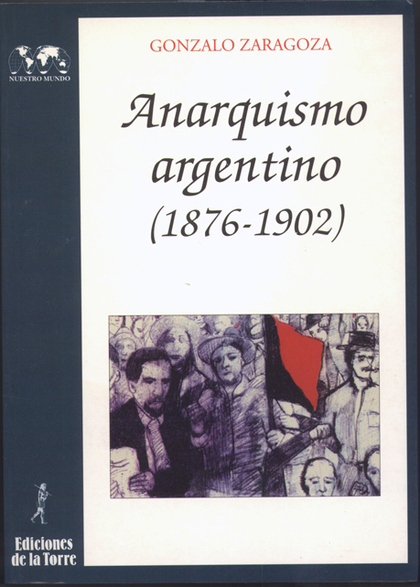 ANARQUISMO ARGENTINO (1876-1902).