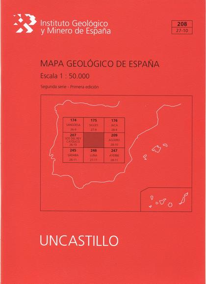MAPA GEOLÓGICO DE ESPAÑA ESCALA 1:50.000. HOJA 208, UNCASTILLO