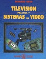 TELEVISIÓN PRÁCTICA Y SISTEMAS DE VÍDEO