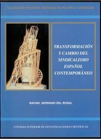 TRANSFORMACIÓN Y CAMBIO DEL SINDICALISMO ESPAÑOL CONTEMPORÁNEO