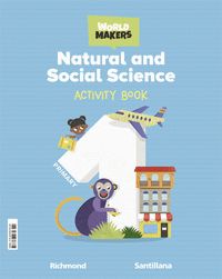 NATURAL & SOCIAL SCIENCE 1 PRIMARY ACTIVITY BOOK WORLD MAKERS