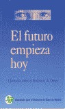 EL FUTURO EMPIEZA HOY