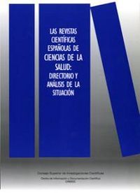 LAS REVISTAS CIENTÍFICAS ESPAÑOLAS DE CIENCIAS DE LA SALUD