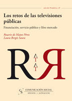 LOS RETOS DE LAS TELEVISIONES PÚBLICAS : FINANCIACIÓN, SERVICIO PÚBLICO Y LIBRE MERCADO