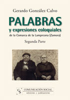 PALABRAS Y EXPRESIONES COLOQUIALES DE LA COMARCA DE LA LAMPREANA (ZAMORA) : SEGUNDA PARTE