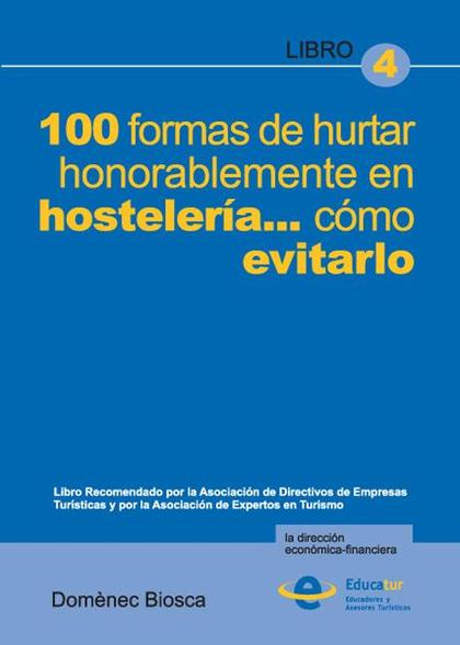 100 FORMAS DE HURTAR HONORABLEMENTE EN LA HOSTELERÍA-- , CÓMO EVITARLO
