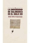 LA UNIVERSIDAD DE SALAMANCA EN EL SIGLO XIII: CONSTITUIT SCHOLAS FIERI SALAMANTI