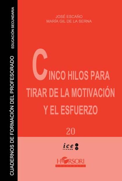CINCO HILOS PARA TIRAR DE LA MOTIVACIÓN Y EL ESFUERZO