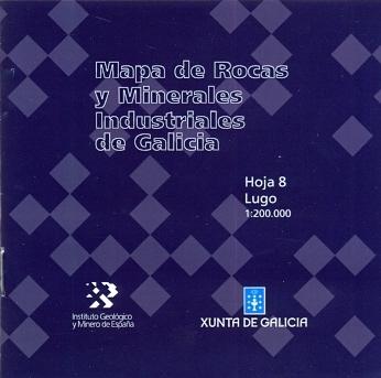 MAPA DE ROCAS Y MINERALES INDUSTRIALES DE GALICIA ESCALA 1:200.000. LUGO, 8