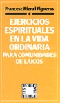 043 - EJERCICIOS ESPIRITUALES EN LA VIDA ORDINARIA PARA COMUNIDADES DE LAICOS