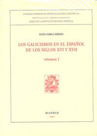 LOS GALICISMOS EN EL ESPAÑOL DE LOS SIGLOS XVI Y XVII.