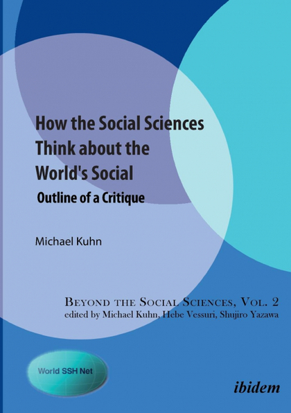 HOW THE SOCIAL SCIENCES THINK ABOUT THE WORLDŽS SOCIAL. OUTLINE OF A CRITIQUE