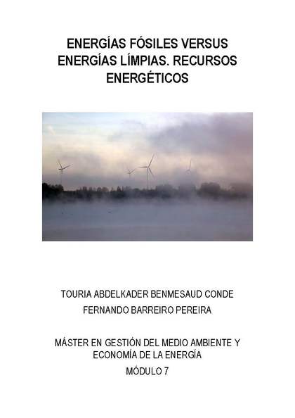 ENERGÍAS FÓSILES VERSUS ENERGÍA LIMPIAS. RECURSOS ENERGÉTICOS.