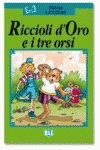 RICCIOLO D'ORO E I TRE ORSI (-CD).(PRIME LETTURE-S