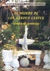 EL MUNDO DE LOS GARDEN CENTER : CENTROS DE JARDINERÍA