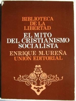 MITO DEL CRISTIANISMO SOCIALISTA, EL