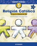 RELIGIÓN CATÓLICA 5º PRIMARIA. PROYECTO ALDEBARÁN XXI
