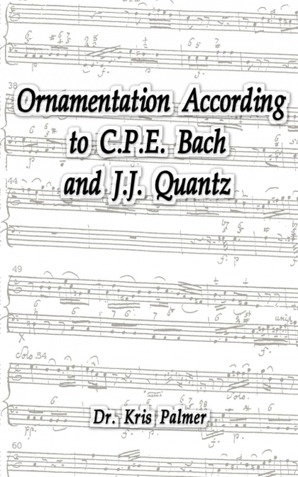 ORNAMENTATION ACCORDING TO C.P.E. BACH AND J.J. QUANTZ