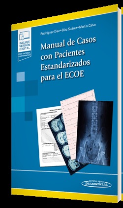 MANUAL DE CASOS CON PACIENTES ESTANDARIZADOS PARA EL ECOE (+E-BOOK).