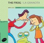 THE FROG  /  LA GRANOTA