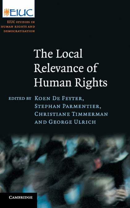 THE LOCAL RELEVANCE OF HUMAN RIGHTS