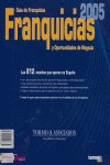 GUÍA DE FRANQUICIAS Y OPORTUNIDADES DE NEGOCIO 2005