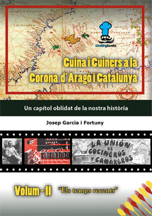 CUINA I CUINERS A LA CORONA D'ARAGÓ I CATALUNYA - ELS TEMPS RECENTS