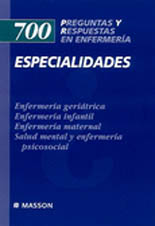 700 PREGUNTAS Y RESPUESTAS EN ENFERMERÍA: ESPECIALIDADES