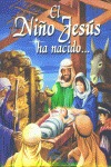 EL NIÑO JESÚS HA NACIDO