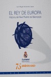 EL REY DE EUROPA: HISTORIA DEL REAL MADRID DE BALONCESTO