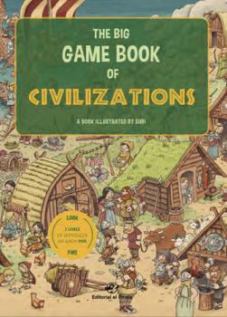 THE BIG GAME BOOK OF CIVILIZATIONS - LIBROS PARA NIÑOS EN INGLÉS. UN CUENTO EN INGLÉS CON 3 NIV