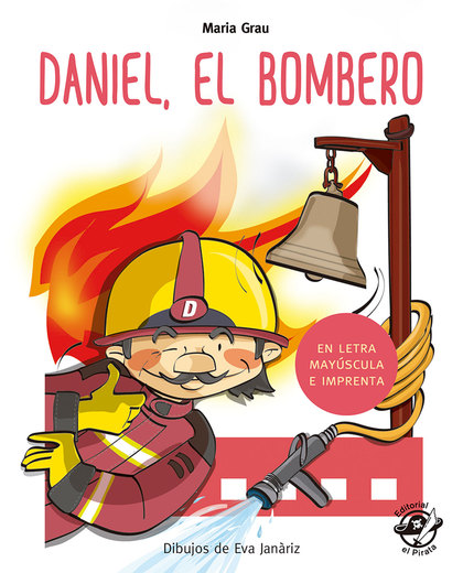 DANIEL EL BOMBERO                                                               EN LETRA MAYÚSC