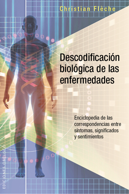 DESCODIFICACION BIOLOGICA DE LAS ENFERMEDADES.