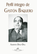 PERFIL ÍNTEGRO DE GASTÓN BAQUERO