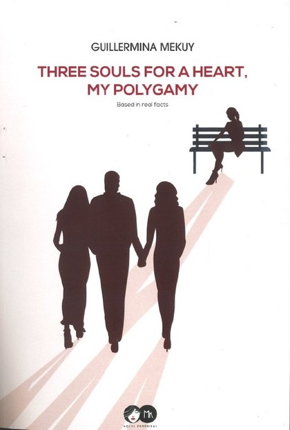 THREE SOULS FOR A HEART, MY POLYGAMY.