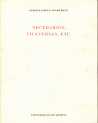 NECEDARIUS, VICEVERSAS, ETC