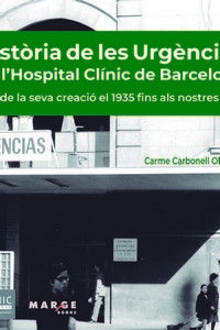 HISTÒRIA DE LES URGÈNCIES DE L'HOSPITAL CLÍNIC DE BARCELONA