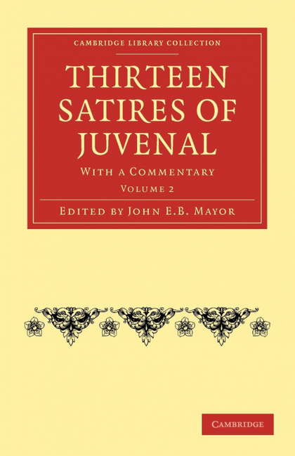 THIRTEEN SATIRES OF JUVENAL - VOLUME 2