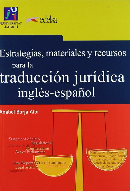 ESTRATEGIAS, MATERIALES Y RECURSOS PARA LA TRADUCCIÓN JURÍDICA INGLÉS-ESPAÑOL