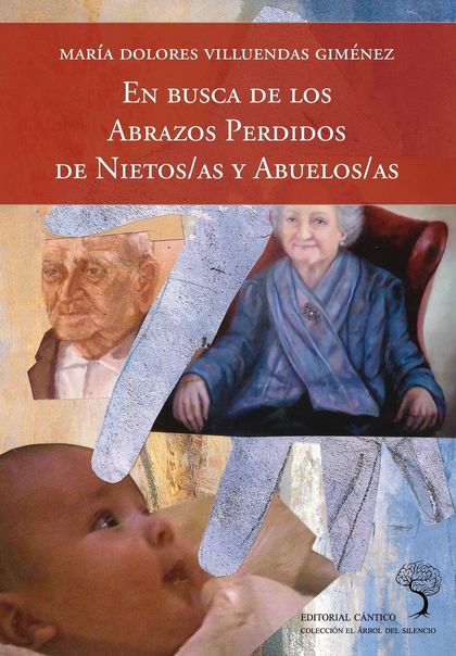EN BUSCA DE LOS ABRAZOS PERDIDOS DE NIETOS/AS Y ABUELOS/AS