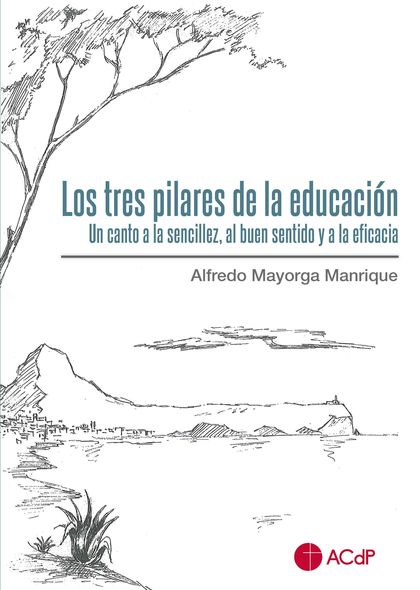 LOS TRES PILARES DE LA EDUCACIÓN.