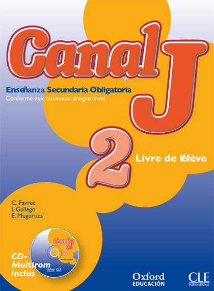 CANAL J 2. LIVRE DE L'ÉLÈVE + MULTI-ROM