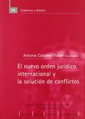 EL NUEVO ORDEN JURÍDICO INTERNACIONAL Y LA SOLUCIÓN DE CONFLICTOS