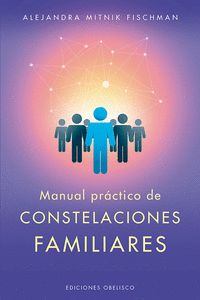 MANUAL PRÁCTICO DE CONSTELACIONES FAMILIARES