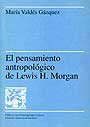 EL PENSAMIENTO ANTROPOL?GICO DE LEWIS H. MORGAN