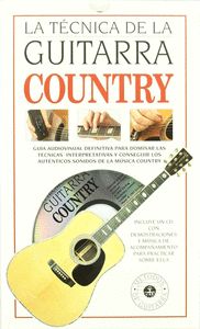 TECNICA DE LA GUITARRA COUNTRY(INCLUYE UN CD)