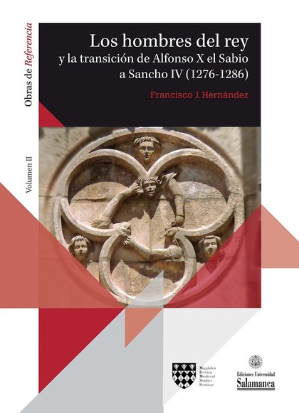 LOS HOMBRES DEL REY  Y LA TRANSICIÓN DE ALFONSO X EL SABIO A SANCHO IV (1276-128.