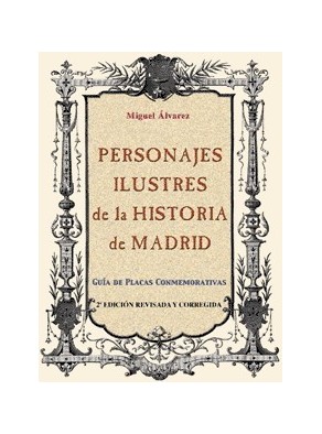 PERSONAJES ILUSTRES DE LA HISTORIA DE MADRID